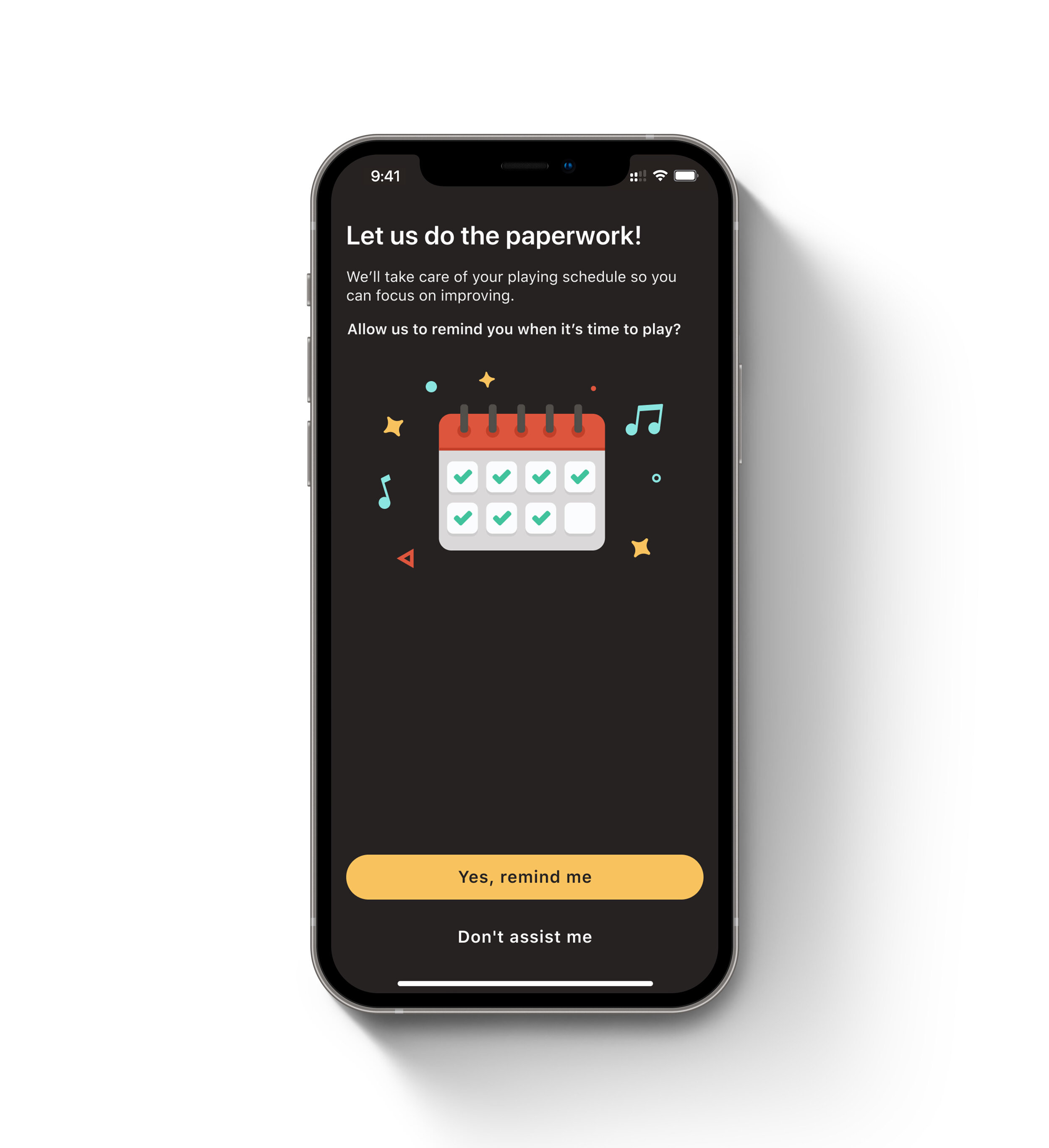 The Fretello iOS notifications prompt mockup on an iPhone: headline 'Let us do the paperwork!', body 'We'll take care of your playing schedule so you can focus on improving', a calendar illustration with green checkmarks, primary CTA 'Yes, remind me', secondary text link 'Don't assist me'.